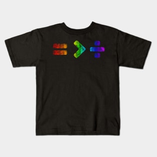 Equality is greater than division Kids T-Shirt